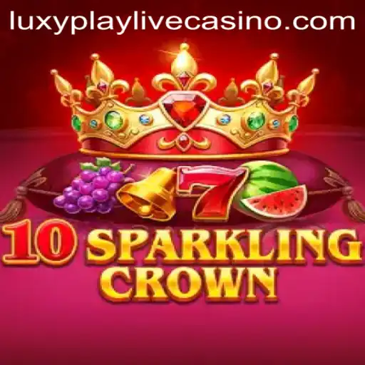 Exploring the Thrilling World of 10SparklingCrown on Luxyplay