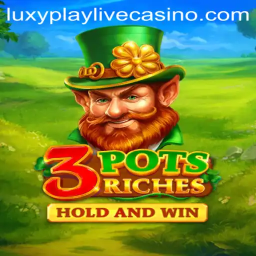 Experience the Thrill of '3potsRiches' on LuxyPlay