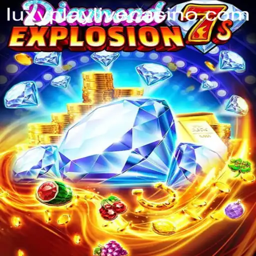 Explore the Thrilling World of DiamondExplosion7s on LuxyPlay