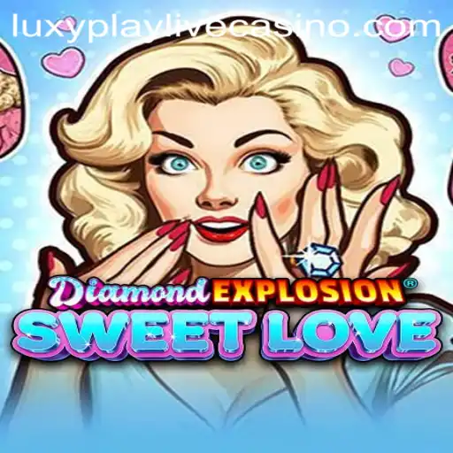DiamondExplosionSweetLove: Dive into the Glittering World with LuxyPlay