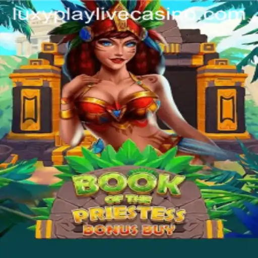 Discover LuxyPlay's BookOfThePriestess: A Modern Magical Gaming Adventure
