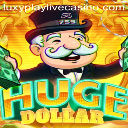 Exploring the Exciting World of HugeDollar: A Thrilling Gaming Experience with LuxyPlay