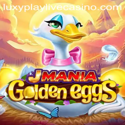 Discover the Thrills of JManiaGoldenEggs with Luxyplay: A Gamers' Paradise