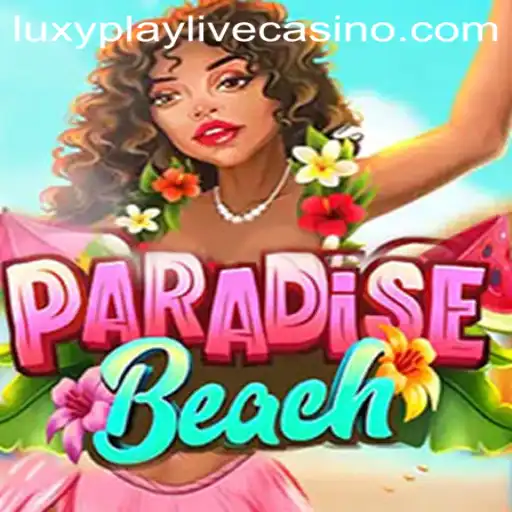 Discover ParadiseBeach: The Ultimate LuxyPlay Experience