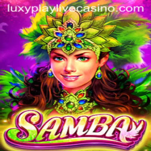 Samba: The Exciting Game Experience with Luxyplay