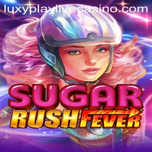 Discovering SugarRushFever: A Sweet Adventure with LuxyPlay
